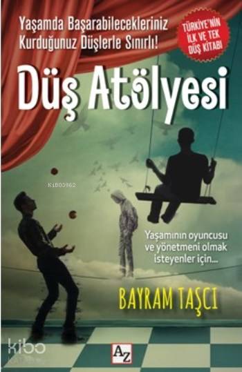  Düş Atölyesi | MEndülüs Özbay | Bayram Taşcı | Mehmet Zekai KüpcükSelçuk Alkan | Az Kitap | 9786059272292 | 