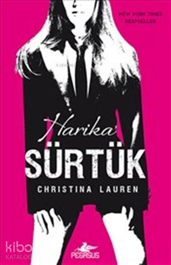  Harika Sürtük | Sertaç Kahyaoğlu | Christina Lauren | Pegasus Yayıncılık | 9786053438564 | 