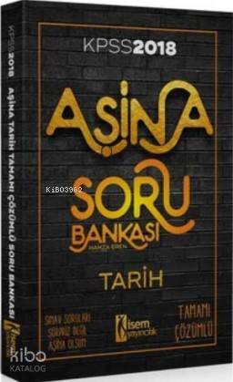 2018 KPSS Aşina Tarih Tamamı Çözümlü Soru Bankası