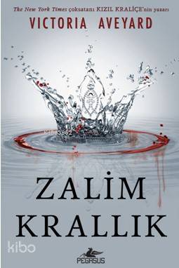  Zalim Krallık (Ciltli) | Begüm Berkman Padar | Onur Kınacı Birler | Ezgi Gültekin | Victoria Aveyard | Pegasus Yayıncılık | 9786052992340 | 