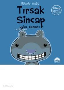  Tırsak Sincap Uyku Zamanı | Tırsak Sincap Uyku Zamanı | Elif Hazal Çök | Melanie Watt | Martı Yayınları | 9786051865270 