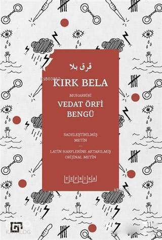  Kırk Bela | Vedat Örfi Bengü | Mustafa Akay | Koç Üniversitesi Yayınları | 9786052116685 | 