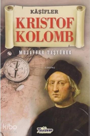  Kristof Kolomb Kaşifler | Muzaffer Taşyürek | Teleskop Yayınları | 9786052520512 | 