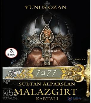  Sultan Alparslan Malazgirt Kartalı | Yunus Ozan | Oğan Kandemiroğlu | Gülbey Yayınları | 9786050686418 | 