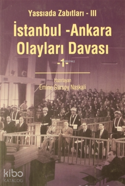 İstanbul - Ankara Olayları Davası Cilt: 1