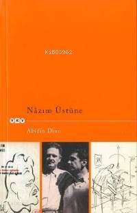  Nazım Üstüne | Nazım Üstüne | Abidin Dino | Aykut Derman | Yapı Kredi Yayınları ( YKY ) | 9789750805073 