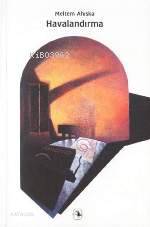  Havalandırma | Havalandırma | Meltem Ahıska | Metis Yayıncılık | 9789753423915 