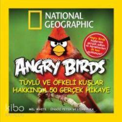  Angry Birds Tüylü ve Öfkeli Kuşlar | Mel White | Beta Kids | 9786054716098 