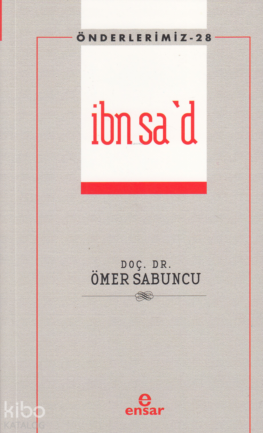 İbn Sa'd - Önderlerimiz 28