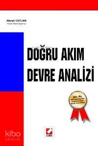  Doğru Akım Devre Analizi | Doğru Akım Devre Analizi | Murat Ceylan | Seçkin Yayıncılık | 9789750207921 