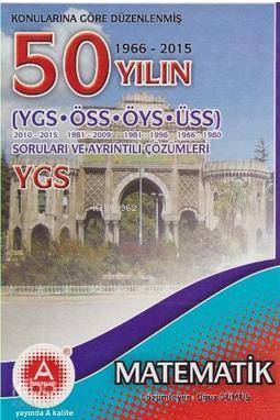 50 Yılın YGS Matematik Soruları ve Ayrıntılı Çözümleri