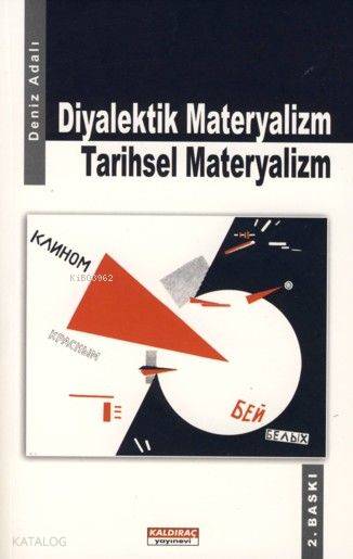  Diyalektik Materyalizm Tarihsel Materyalizm | Deniz Adalı | Kaldıraç Yayınevi | 9789750180682 | 