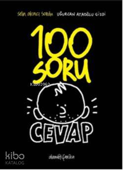 100 Soru Cevap | 100 Soru Cevap | Uğurcan Ataoğlu | Selin Akıncı | Uğurcan AtaoğluSelin Akıncı | Alametifarika | 9789944522861 