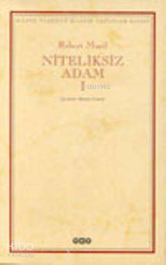  Niteliksiz Adam I | Niteliksiz Adam I | Robert Musil | Yapı Kredi Yayınları ( YKY ) | 9789753639155 