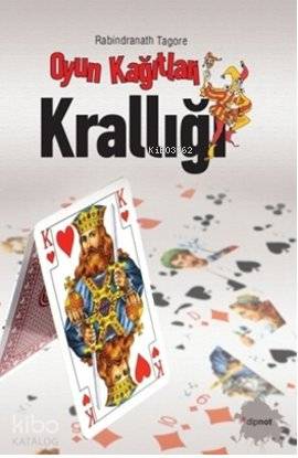  Oyun Kağıtları Krallığı | Rabindranath Tagore | Dipnot Yayınları | 9786054412303 | 