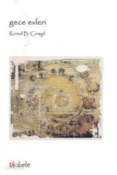  Gece Evleri | Kemal B Cemgil | Kibele Yayınları | 9789944339629 | 