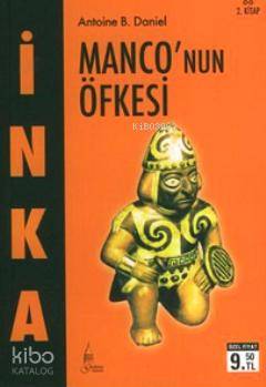  İnka 2 Monconun Öfkesi (Cep Boy) | Antoine B Daniel | Neslihan Tezginman | İlyas Burak | Galata Yayınları | 9789753225328 | 