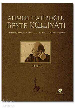  Ahmed Hatiboğlu Beste Külliyatı (Cdli) | Ahmed Hatiboğlu Beste Külliyatı (Cdli) | Ahmet Hatipoğlu | Türkiye Diyanet Vakfı Yayınları | 9789753897082 
