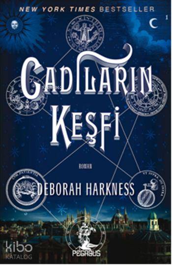  Cadıların Keşfi | Deborah Harkness | Berna Kılınçer | Sibel Yıldız | Pegasus Yayıncılık | 9786053432166 | 