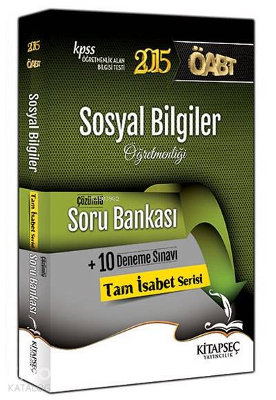 KPSS ÖABT Sosyal Bilgiler Öğretmenliği; Çözümlü Soru Bankası+10 Deneme - 2015