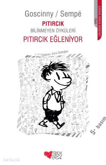  Pıtırcık Eğleniyor Pıtırcık Bilinmeyen Öyküleri | Goscinny Sempe | Esra Özdoğan | Can Yayınları | 9789710711466 | 