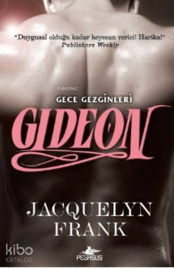 Gideon Gece Gezginleri 2 | Gülce Arman Bayrakçı | İlker Sönmez | Jacquelyn Frank | Pegasus Yayıncılık | 9786053439943 | 