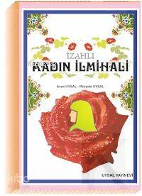  Kadın İlmihali (Küçük Boy) | Kadın İlmihali (Küçük Boy) | Mürşide UysalAsım Uysal | Uysal Yayınevi | 9789752622463 