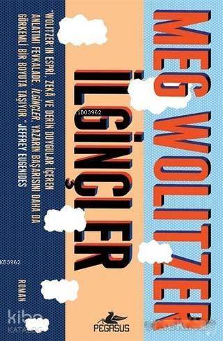  İlginçler | Ferhan Ertürk | Meg Wolitzer | Pegasus Yayıncılık | 9786052995341 | 