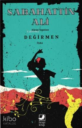  Değirmen | Değirmen | Sabahattin Ali | Tekin Öztürk | Terapi Kitap | 9786056919787 