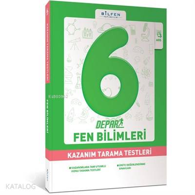 Bilfen - 6. Sınıf Fen Bilimleri Depar Kazanım Tarama Testleri