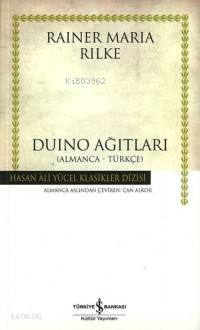  Duino Ağıtları | Duino Ağıtları | Rainer Maria Rilke | Can Alkor | Türkiye İş Bankası Kültür Yayınları | 9789754587234 