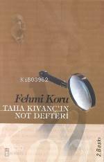 Taha Kıvançın Not Defteri | Fehmi Koru | Timaş Yayınları | 9799753625752 | 