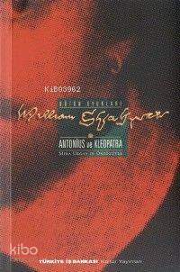  Antonius ve Klopatra | Sir William Gerald Golding | Sabahattin Eyuboğlu | Türkiye İş Bankası Kültür Yayınları | 9789754582031 | 