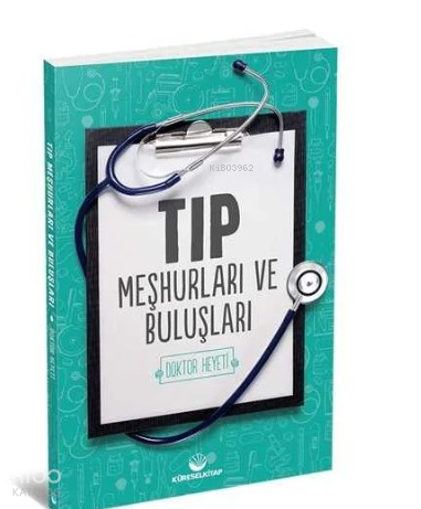  Tıp Meşhurları ve Buluşları | Tıp Meşhurları ve Buluşları | Kolektif | Küresel Kitap | 9280000018743 