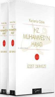  Kurana Göre Hz Muhammedin Hayatı 2 Cilt Takım | Kurana Göre Hz Muhammedin Hayatı 2 Cilt Takım | İzzet Derveze | Yarın Yayınları | 9789786059938 