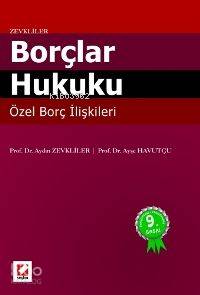  Borçlar Hukuku (özel Borç İlişkileri) (9 Baskı) | Borçlar Hukuku (özel Borç İlişkileri) (9 Baskı) | Aydın Zevkliler | Aydın Zevkliler Ayşe Havutçu | Ayşe Havutçu | Seçkin Yayıncılık | 9789750205514 