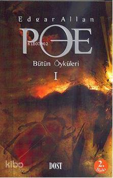  Edgard Allan Poe Bütün Öyküleri 1 | Edgard Allan Poe Bütün Öyküleri 1 | Edgar Allan Poe | Hasan Fehmi Nemli | Dost Kitabevi | 9789752983915 