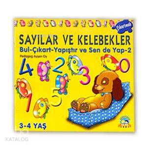 Bul - Çıkart Yapıştır Sen De Yap 2| Sayılar ve Kelebekler