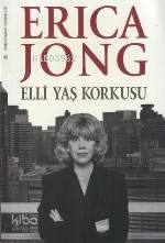  Elli Yaş Korkusu | Erica Jong | Nihal Yeğinobalı | Remzi Kitabevi | 9789751404893 | 