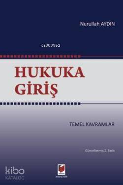  Hukuka Giriş | Nurullah Aydın | Adalet Yayınevi | 9786054144501 | 