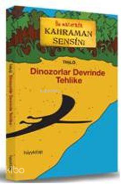 Dinozorlar Devrinde Tehlike | Thilo | Hayy Kitap | 9786054325528 | 