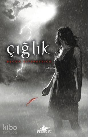  Çığlık (Ciltli) Hush Hush Serisi 2 Kitap | Becca Fitzpatrick | Sevinç Tezcan Yanar | Berna Sirman | Pegasus Yayıncılık | 9786054456420 | 