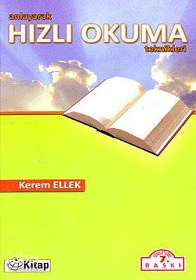  Anlayarak Hızlı Okuma Teknikleri | Kerem Ellek | Kitap Dünyası | 9799756562726 | 