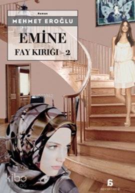  Emine Fay Kırığı 2 | Mehmet Eroğlu | Agora Kitaplığı | 9786051031293 | 
