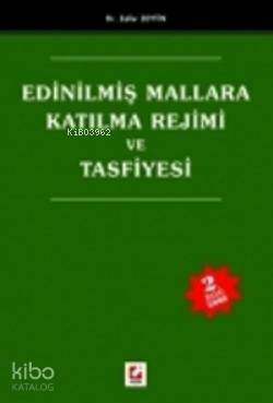 Edinilmiş Mallara Katılma Rejimi ve Tasfiyesi | Edinilmiş Mallara Katılma Rejimi ve Tasfiyesi | Zafer Zeytin | Seçkin Yayıncılık | 9789750207754 