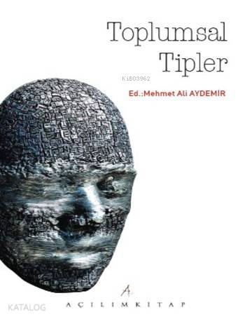  Toplumsal Tipler | Mehmet Ali Aydemir | Tekin Öztürk | Açılım Kitap | 9789944105996 | 