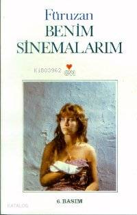  Benim Sinemalarım | Füruzan | Can Yayınları | 9789755104836 | 