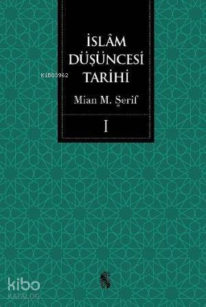  İslam Düşüncesi Tarihi (2 Cilt) | İslam Düşüncesi Tarihi (2 Cilt) | Mian Muhammed Şerif | İnsan Yayınları | 9789755746920 