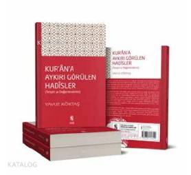  Kurâna Aykırı Görülen Hadisler | Kurâna Aykırı Görülen Hadisler | Yavuz Köktaş | İnsan Yayınları | 9789755747019 