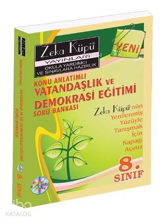 8. Sınıf Vatandaşlık ve Demokrasi Eğitimi Konu Anlatımlı Soru Bankası
